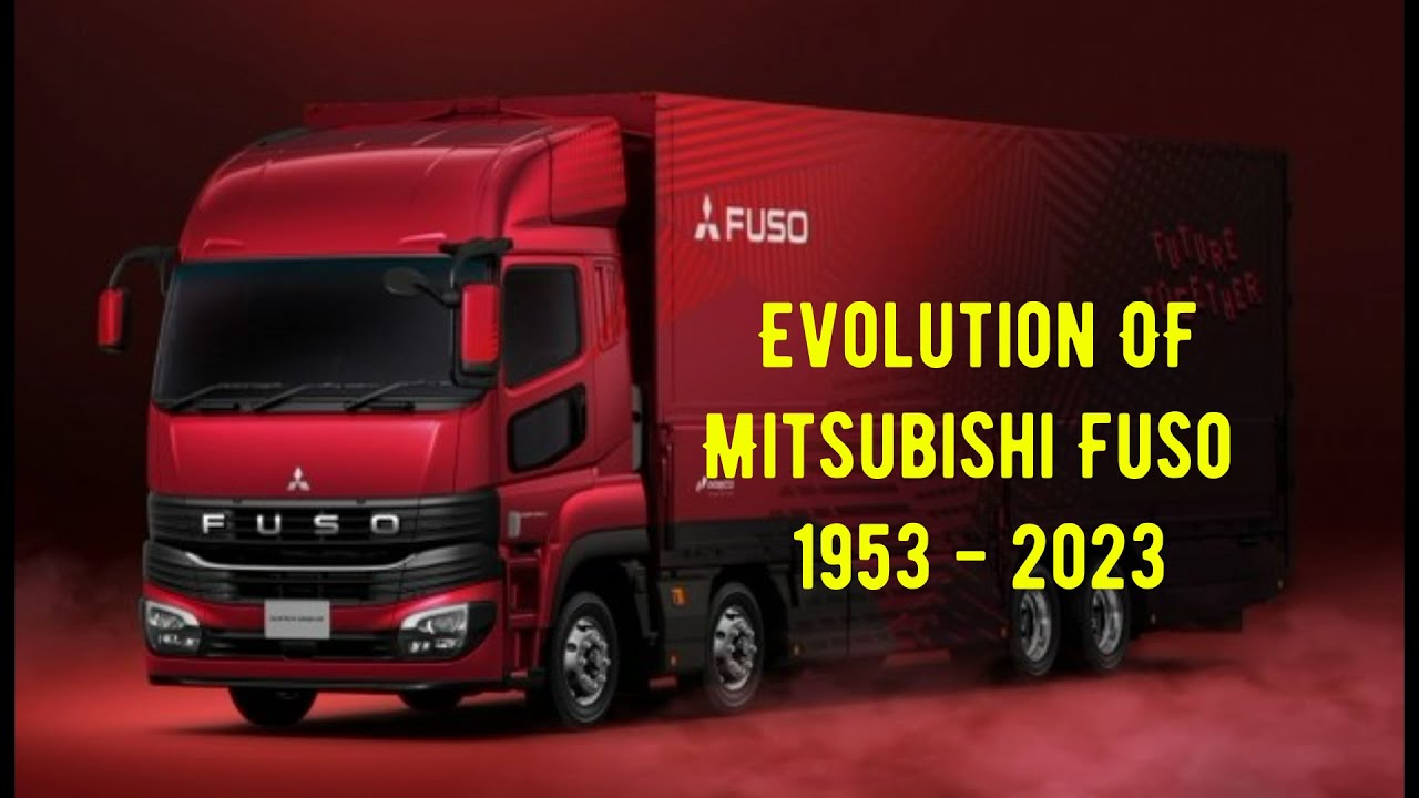 Evolution OF Mitsubishi Fuso 1953 - 2023