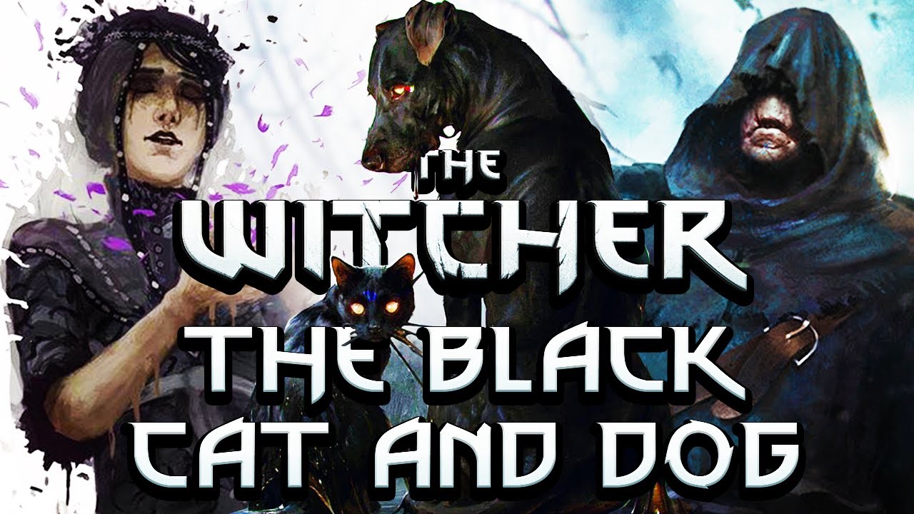Who Are The Black Cat And Dog & Are They Demons? - Witcher Character Lore - Witcher lore - Witcher 3