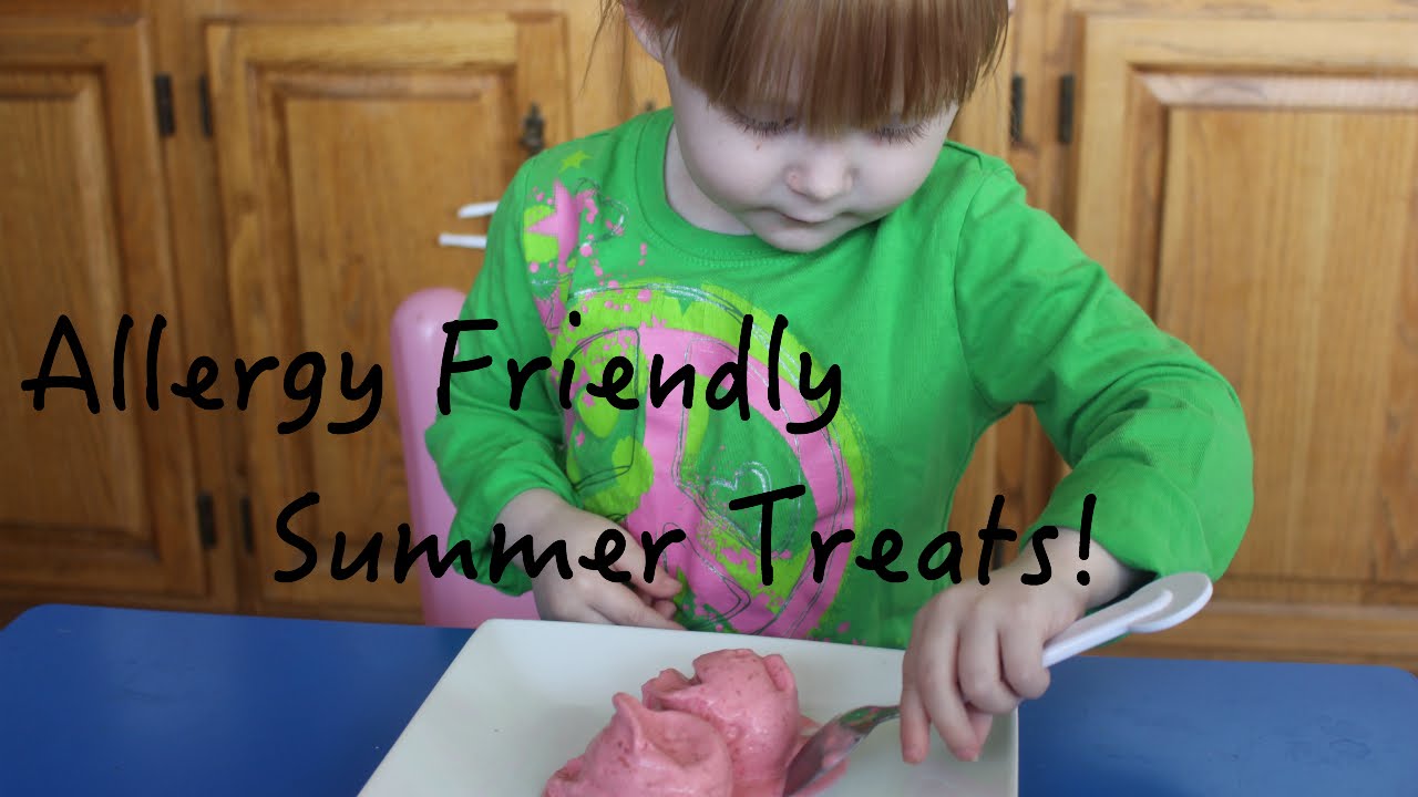 Summer Treats! Toddler & Allergy Friendly! Free of Top 8 Allergens!