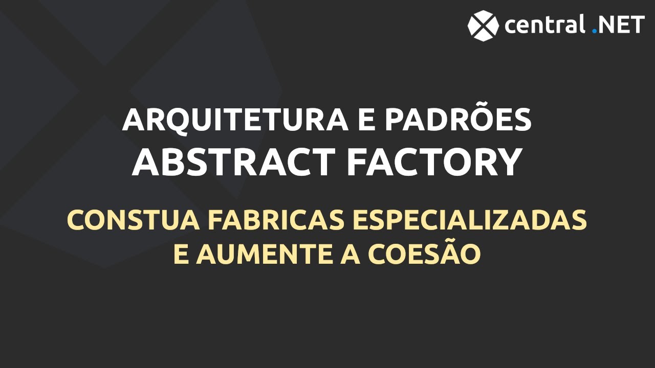 Padrão de projetos - Abstract Factory com C#