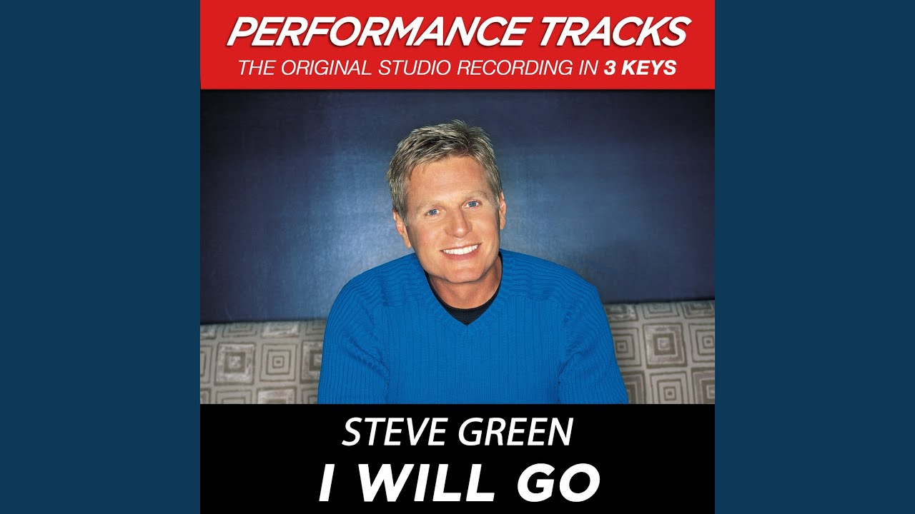 I Will Go (Performance Track In Key Of D)