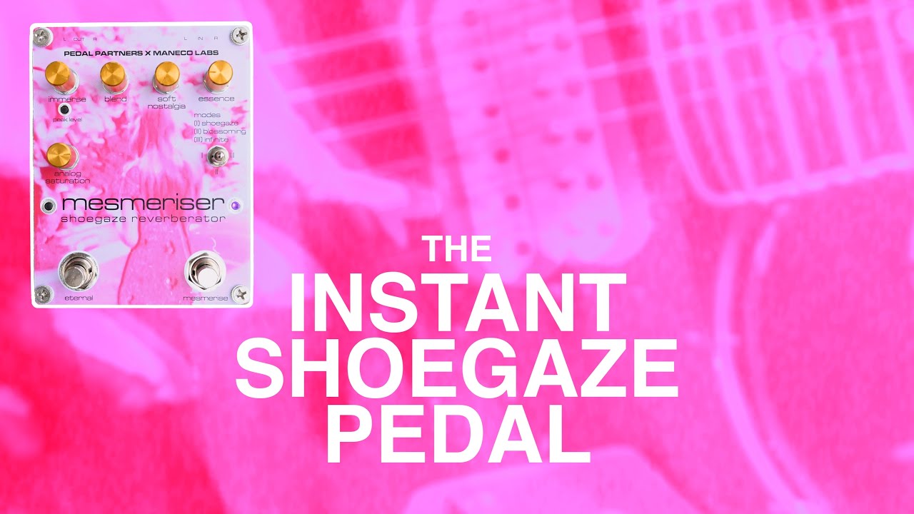 all-in-one shoegaze reverb pedal for budget shoegaze pedalboards | mesmeriser