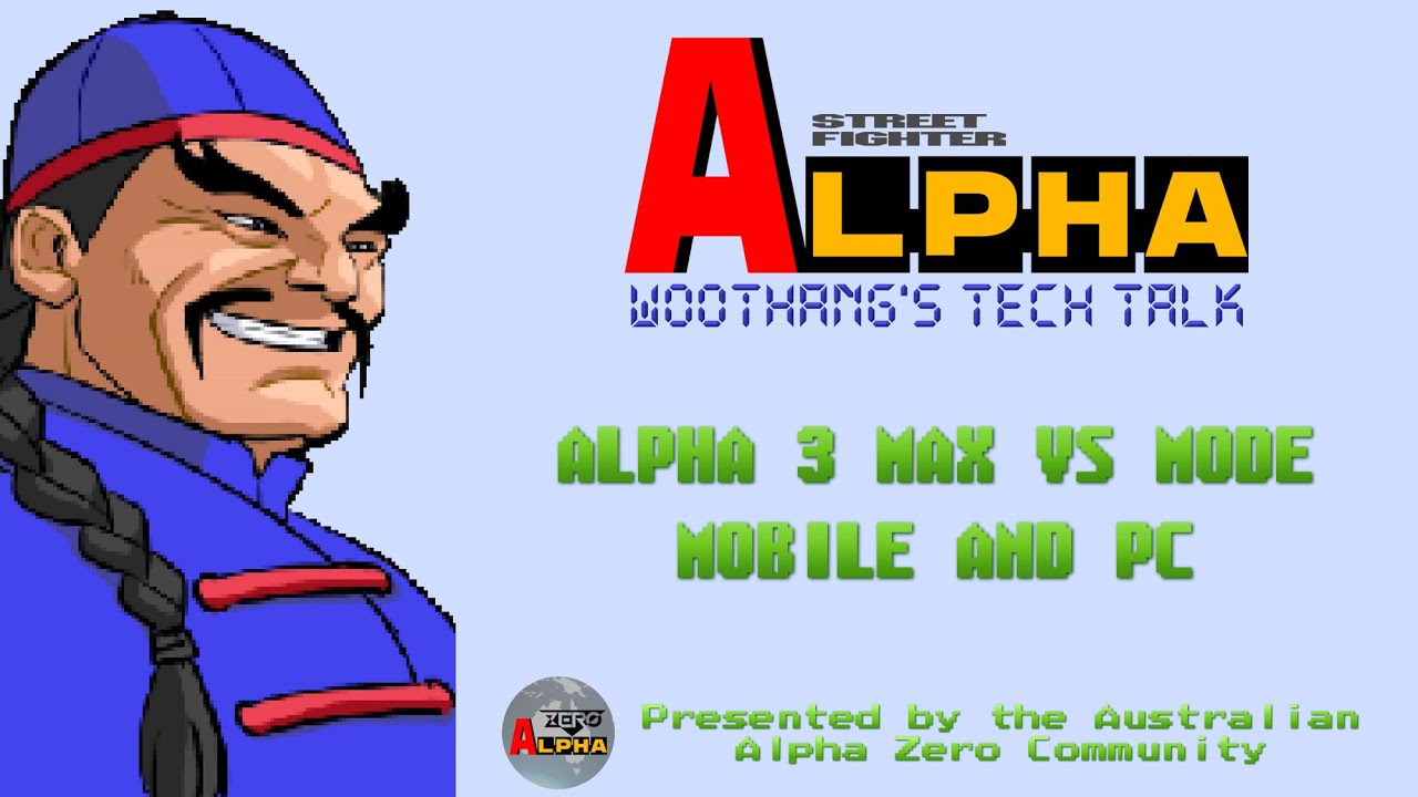 Street Fighter Alpha 3 Max VS Mode Tutorial for Mobile and PC - WooThang's Tech Talk