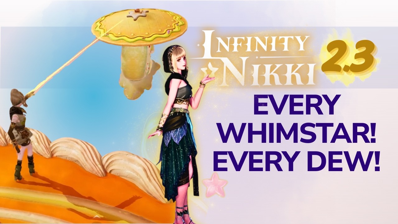 Collect All Whimstars and Dew Sugarbloom Isle Infinity Nikki 2.3
