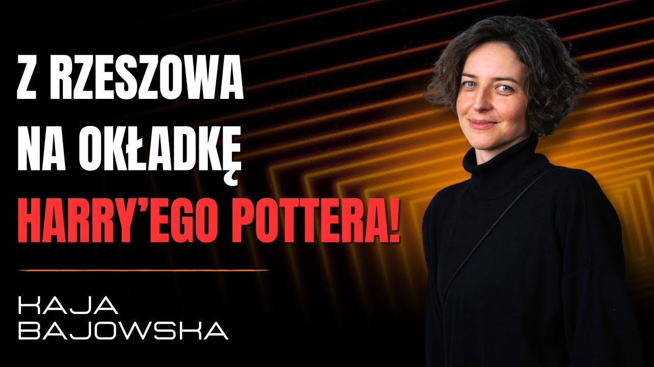 [#70] Od pasji do okładki Pottera &ndash; historia Kai Bajowskiej