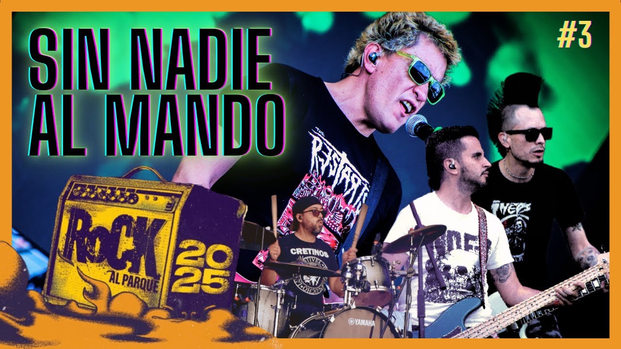 Rock al Parque 2025: SIN NADIE AL MANDO #3