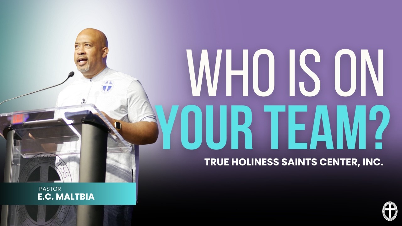Are You Surrounded By The Right People? - True Holiness Saints Center