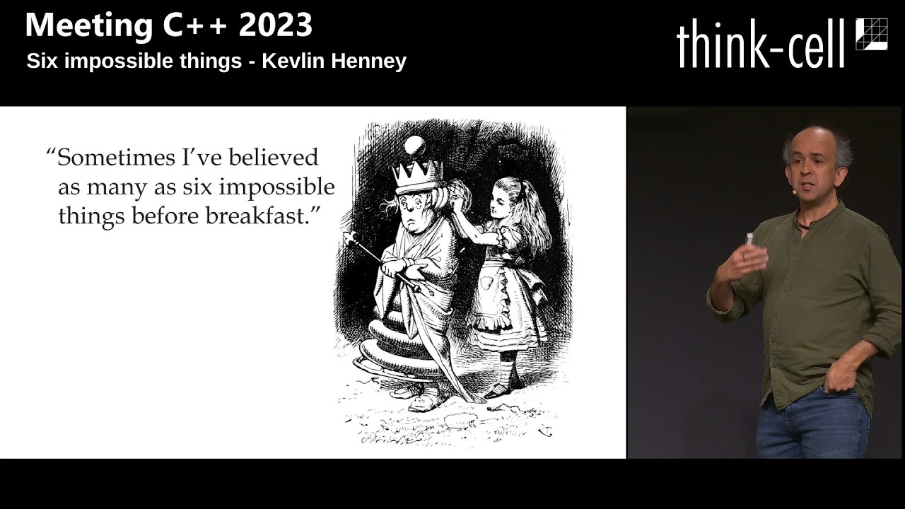 6 impossible things - Kevlin Henney - Opening Keynote Meeting C++ 2023