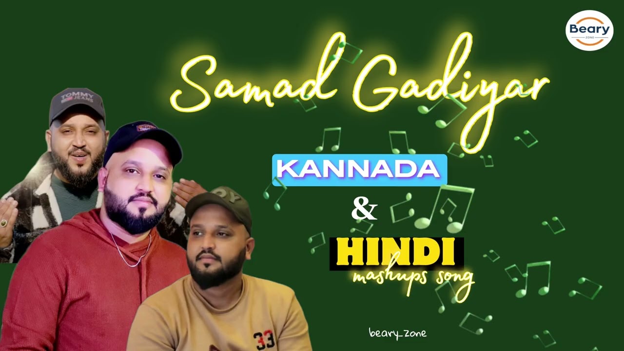 KANNADA // HINDI // MASHUP SONG // SAMAD GADIYAR //2025 BEST SONGS // VIBE SONGS // #samadgadiyar
