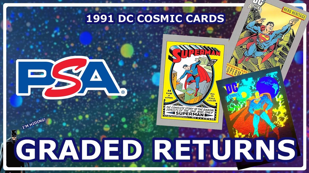 PSA Grade Reveals from my 1991 DC Cosmic Cards Inaugural Set Hobby Box by Impel! 