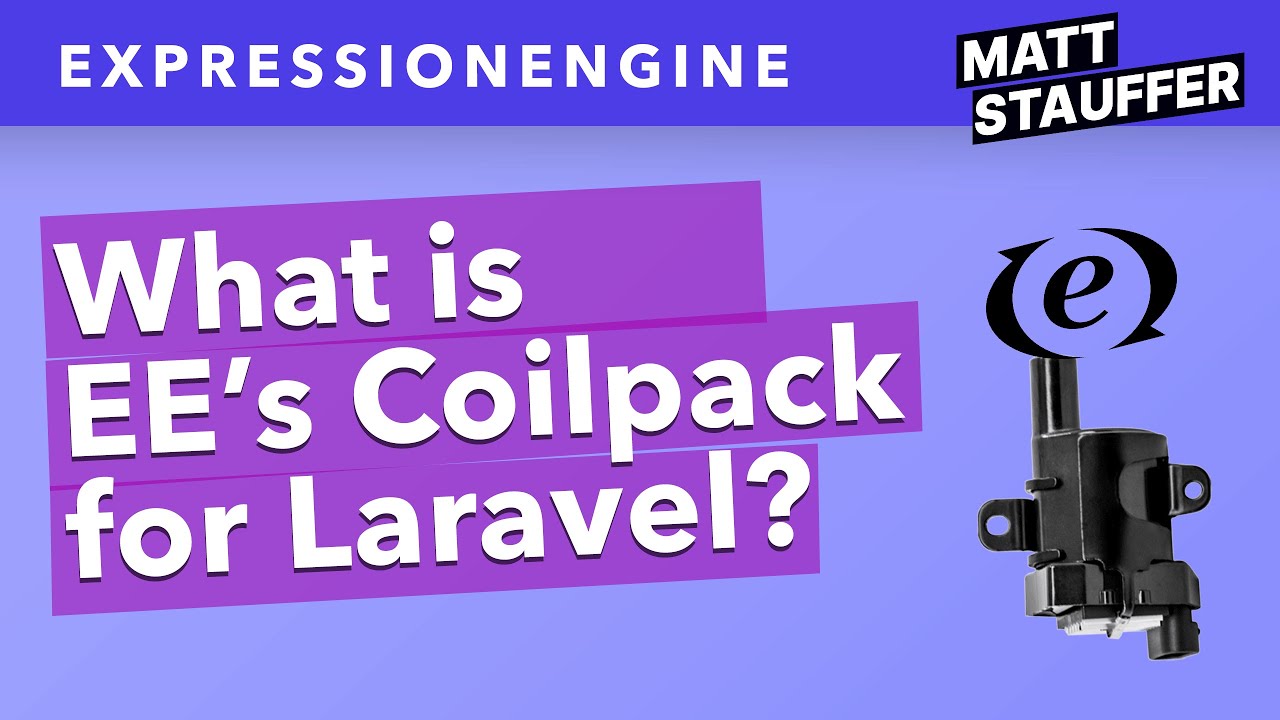 Introducing Coilpack for Laravel: A bridge to ExpressionEngine