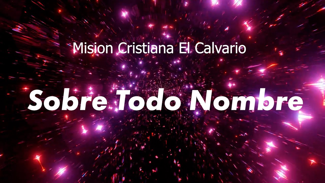 Sobre Todo Nombre MCEC Lyrics