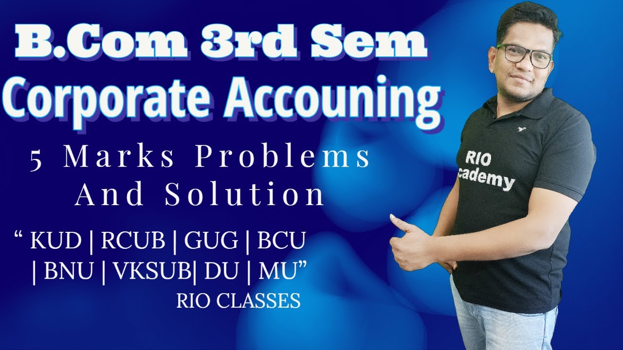 B.COM 3RD SEM | CORPORATE ACCOUNTING | LET REVISE COMPLETE SYLLABUS|