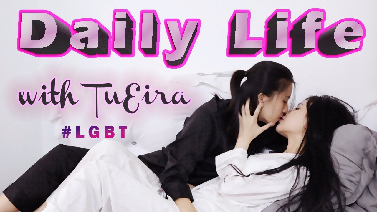 [Bách Hợp] TuEira: Daily Life - Vlog Về Cuộc Sống Hằng Ngày Của Cặp Đôi Đồng Tính Nữ Tú & Eira