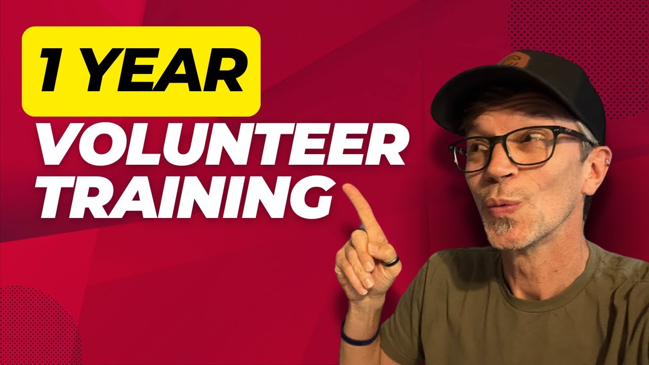 1 Year Volunteer Training Course
