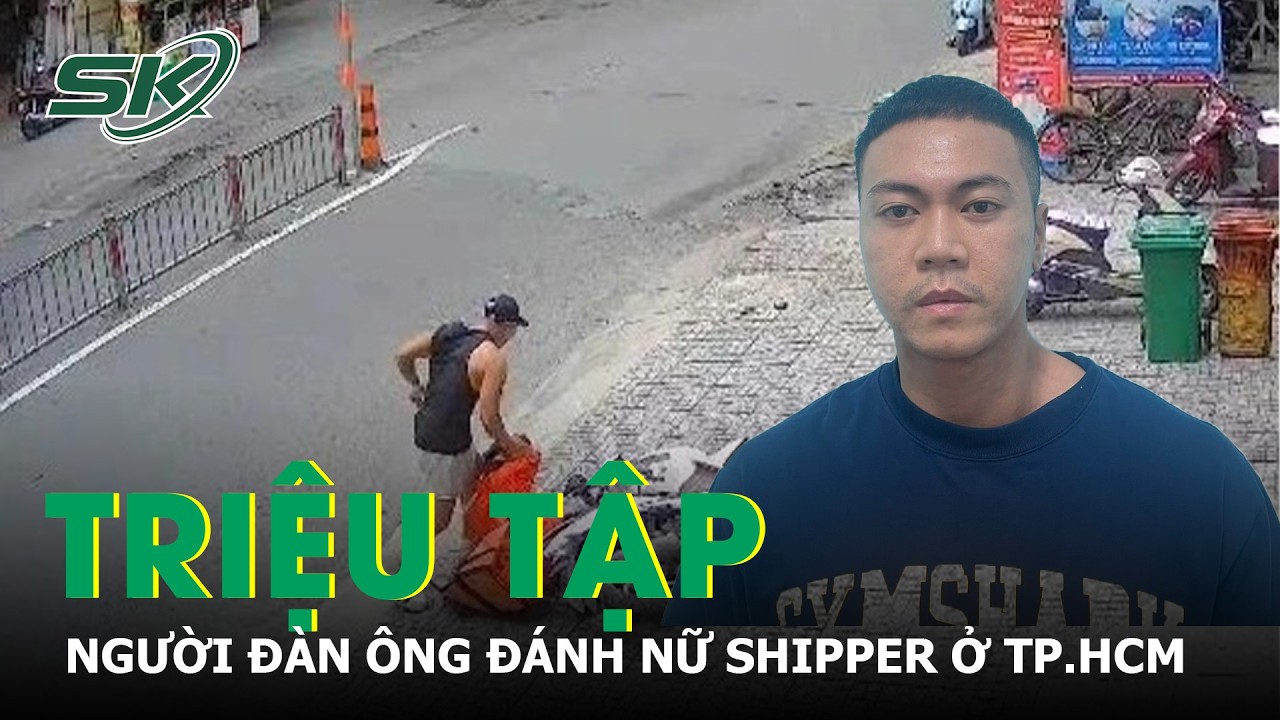 Công an triệu tập người đàn ông đánh nữ shipper trên vỉa hè ở TP.HCM | SKĐS