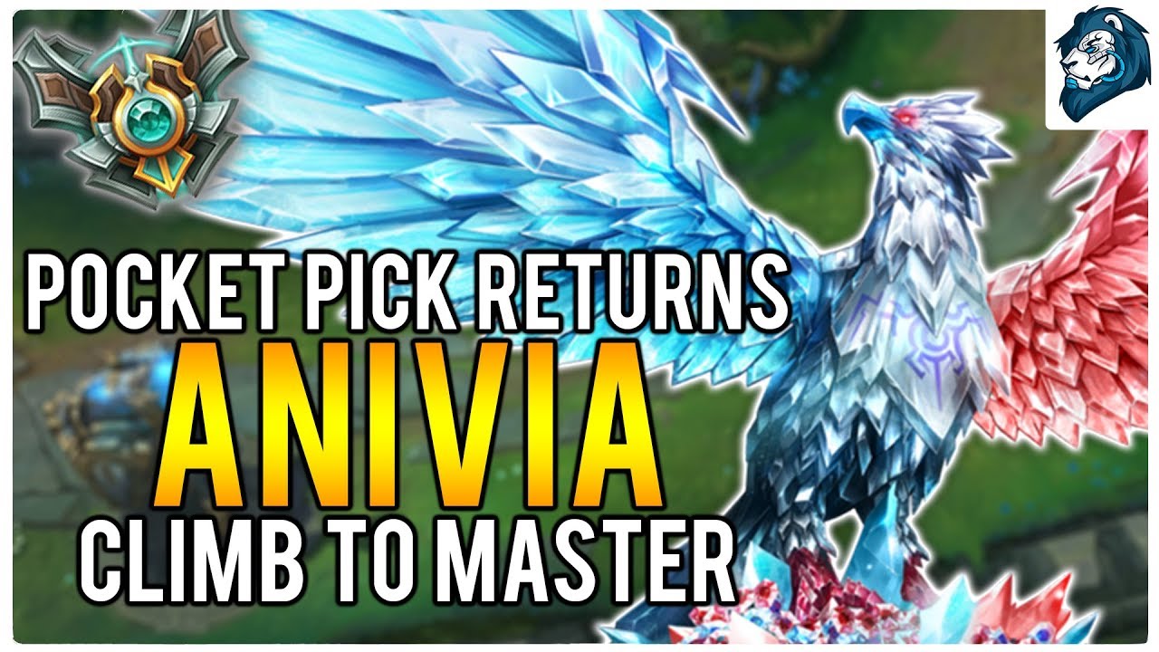 POCKET PICK ANIVIA RETURNS - Climb to Masters | League of Legends