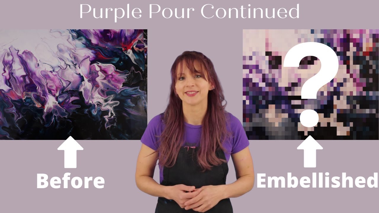 Embellishing the Purple Acrylic Pour! Wow!