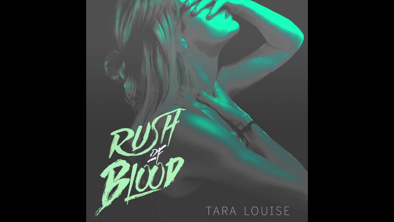 Rush of Blood ♡ Tara Louise