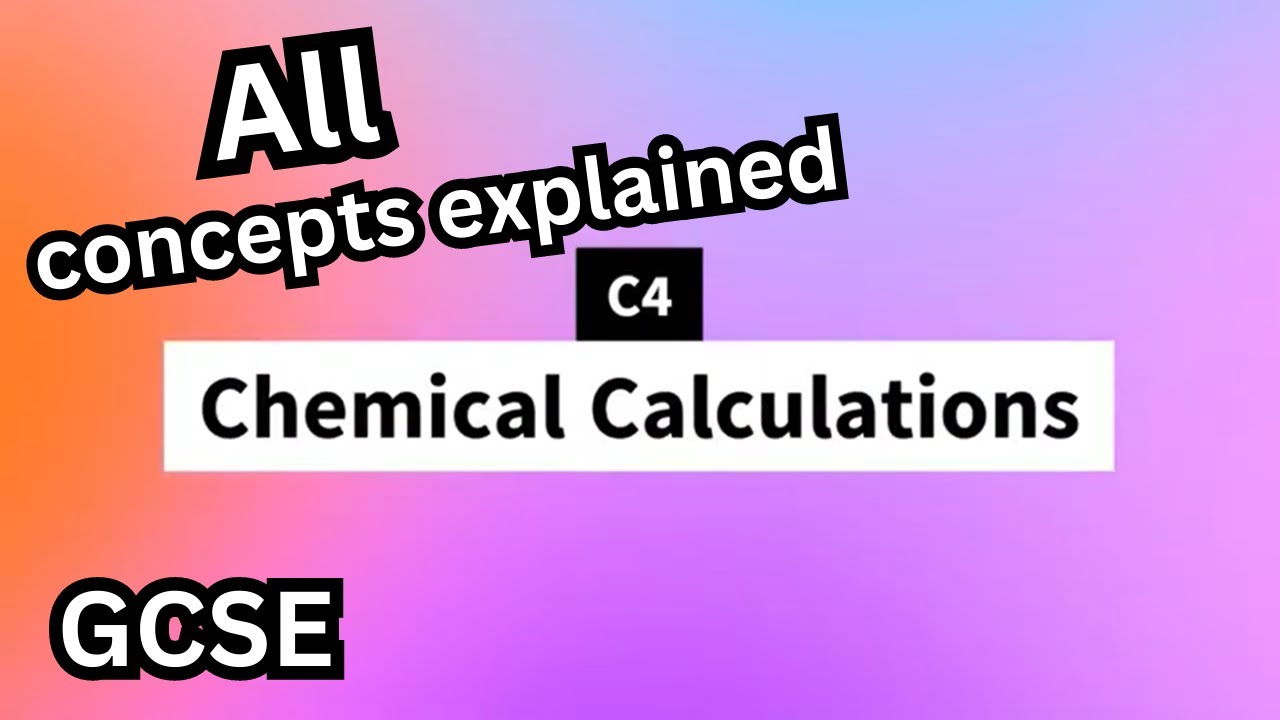 GCSE AQA Combined Science C4 - Chemical Calculations