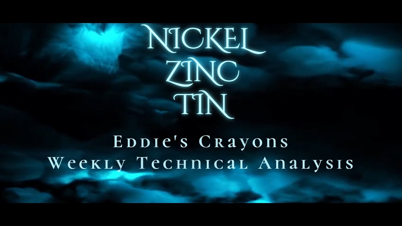 Weekly Technical Analysis of LME Nickel, Zinc & Tin &ndash; Eddie Tofpik&rsquo;s Crayons for  4 August 2026
