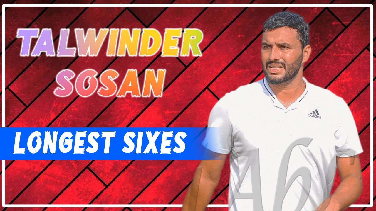 TALWINDER SOSAN | LONGEST SIXES IN COSCO CRICKET 2023
