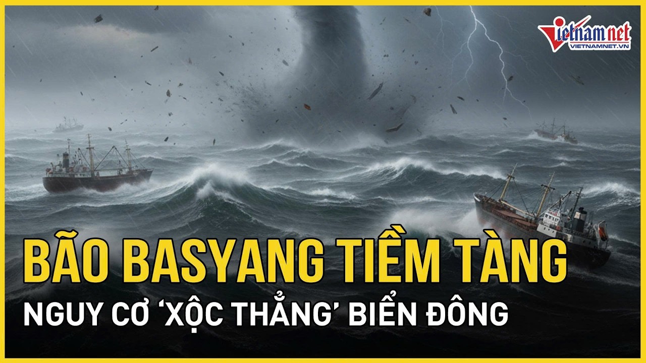 CẢNH B&Aacute;O: B&atilde;o Basyang tiềm t&agrave;ng nguy cơ &ldquo;xộc thẳng&rdquo; Biển Đ&ocirc;ng, đ&atilde; r&otilde; v&ugrave;ng ảnh hưởng nặng nhất
