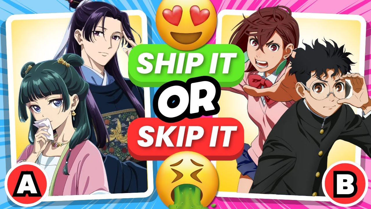SHIP IT ❤️ or SKIP IT ❌ CHALLENGE 🔥 | ANIME QUIZ
