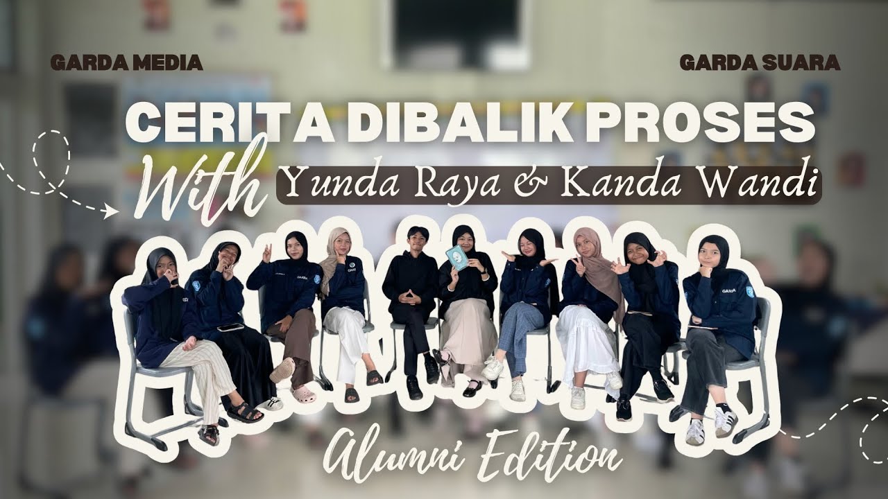 CERITA DIBALIK PROSES | Alumni Edition #eps3