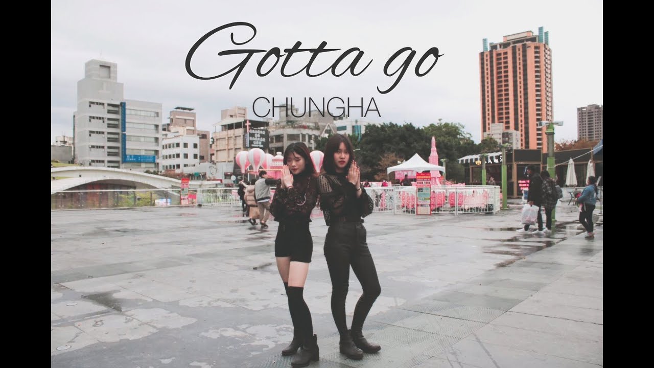 [KPOP IN PUBLIC] CHUNG HA (청하) - Gotta Go (벌써 12시) Dance Cover by Will Be from Taiwan
