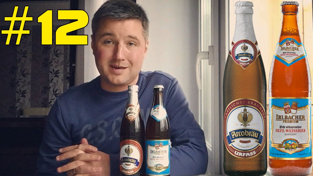 #12: Обзор пива. Irlbacher Hefe-Weissbier & Arcobr&auml;u Urfass (немецкое пиво).