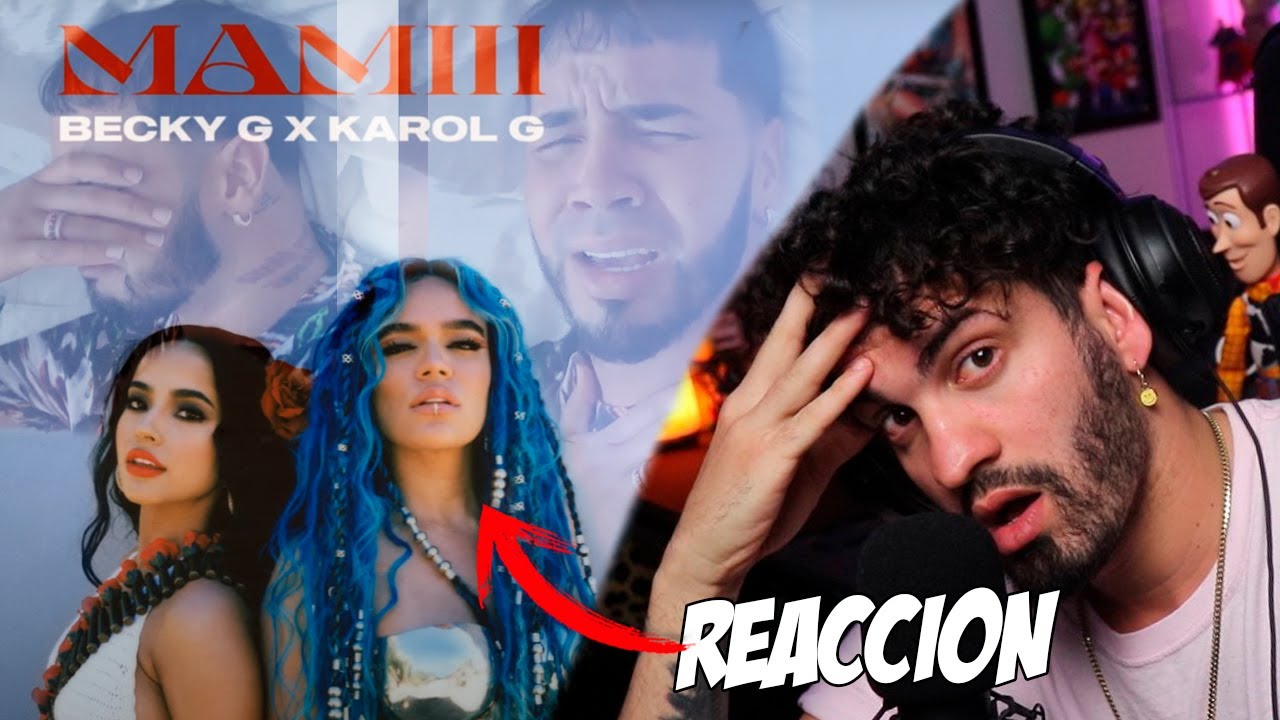 REACCIÓN A | BECKY G, KAROL G - MAMIII (OFFICIAL AUDIO)¿VA PARA ANUEL?