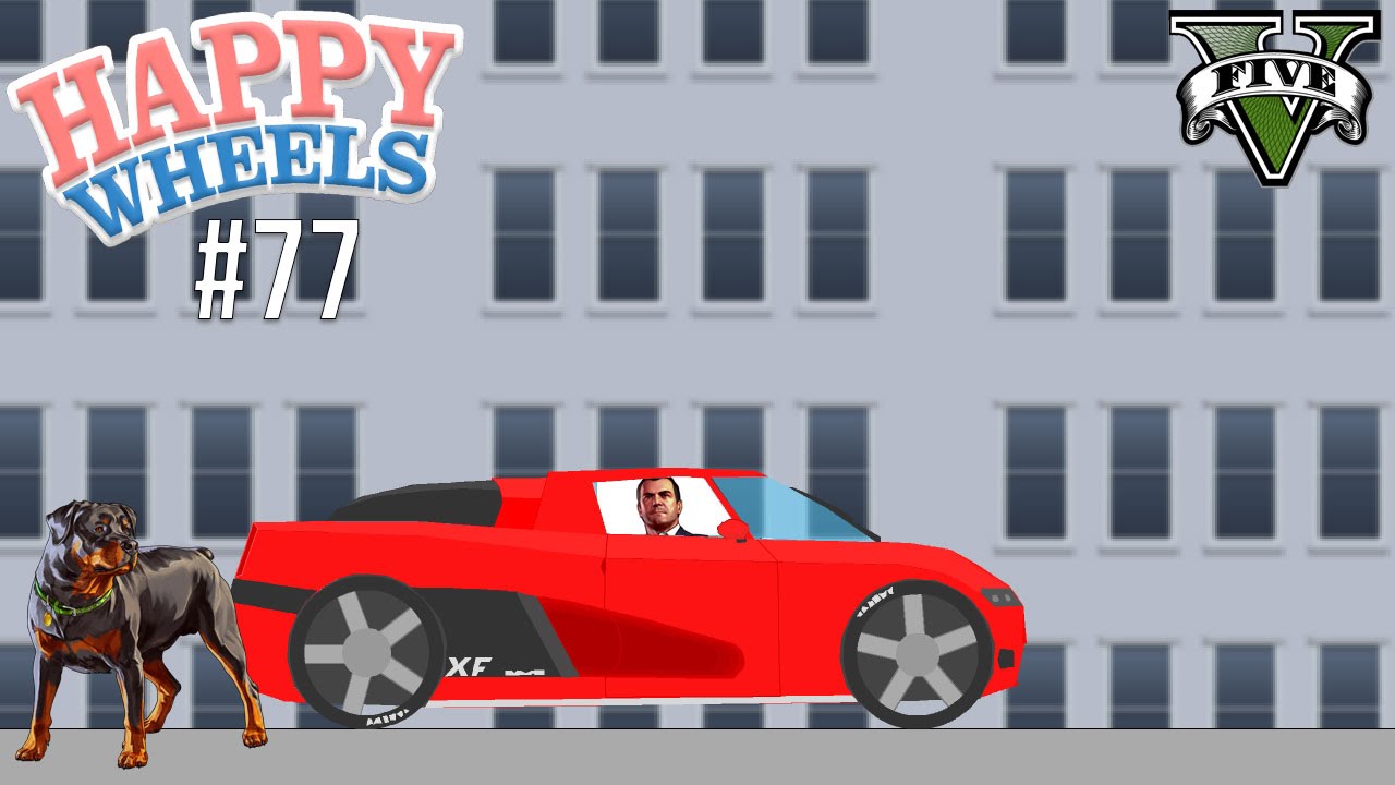 Happy Wheels Part 77 - GTA V