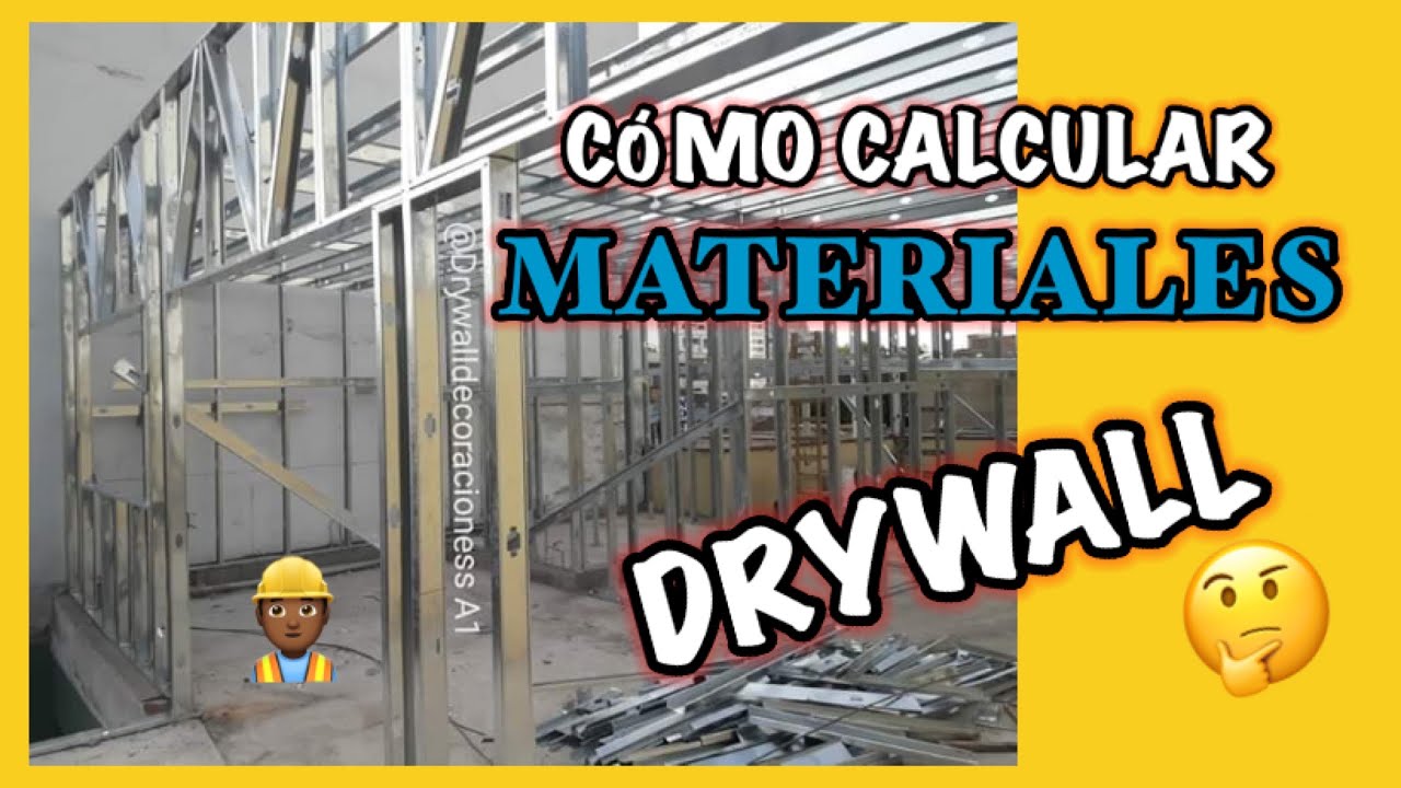 C&oacute;mo Calcular Materiales de Drywall  sin saber nada de construcci&oacute;n en seco, PLADUR o sheetrock