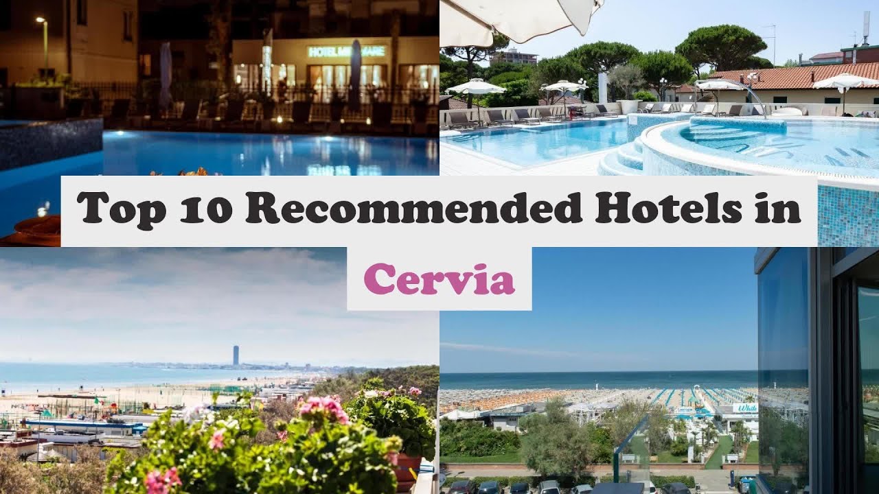 Top 10 Recommended Hotels In Cervia | Top 10 Best 4 Star Hotels In Cervia | Luxury Hotels In Cervia