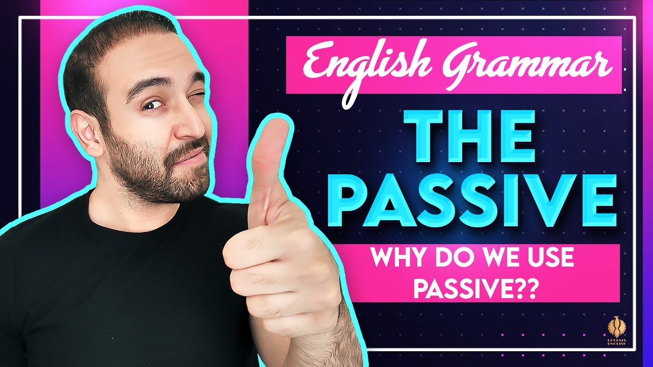 4 Reasons To Use PASSIVE VOICE | When To Use PASSIVE VOICE?