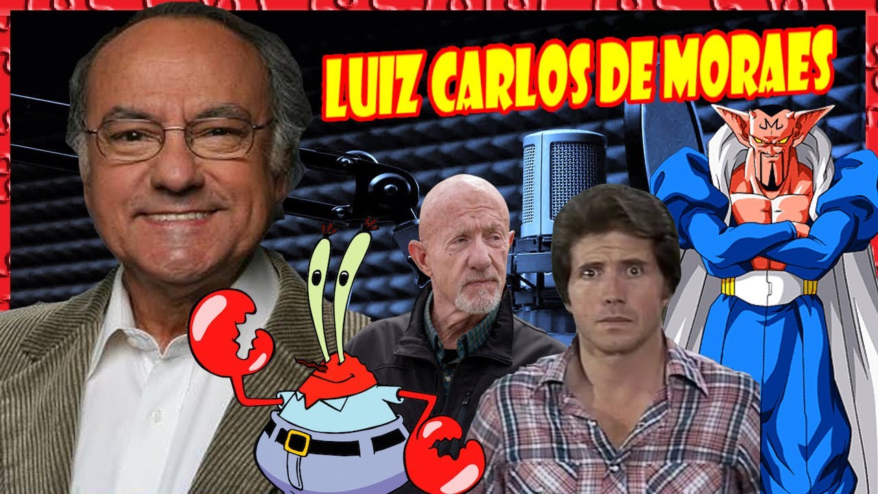 Luiz Carlos de Moraes - Dublador