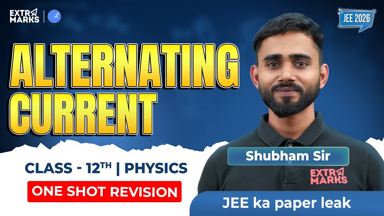 One Shot Revision: Alternating Current | JEE 2026  | Class 12 Physics| Live | Shubham Sir