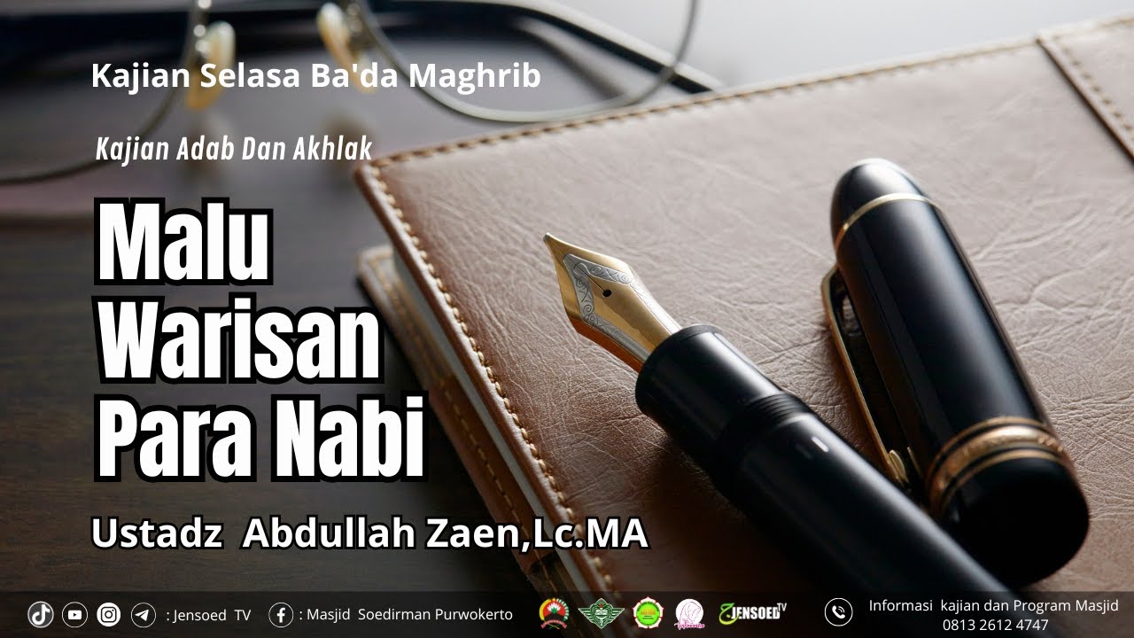 Malu Warisan Para Nabi | Ustadz Abdullah Zaen,Lc.MA
