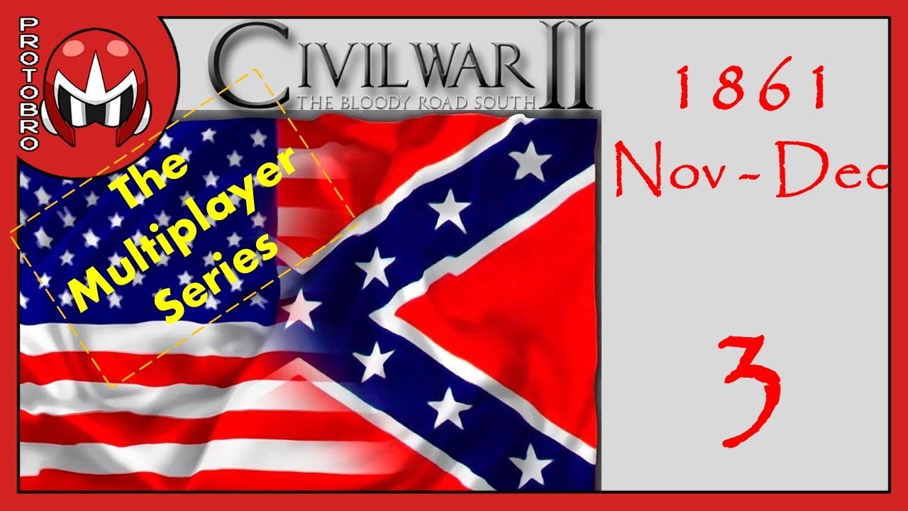 AGEOD's American Civil War 2 | CSA Multiplayer | Nov - Dec 1861 | 3