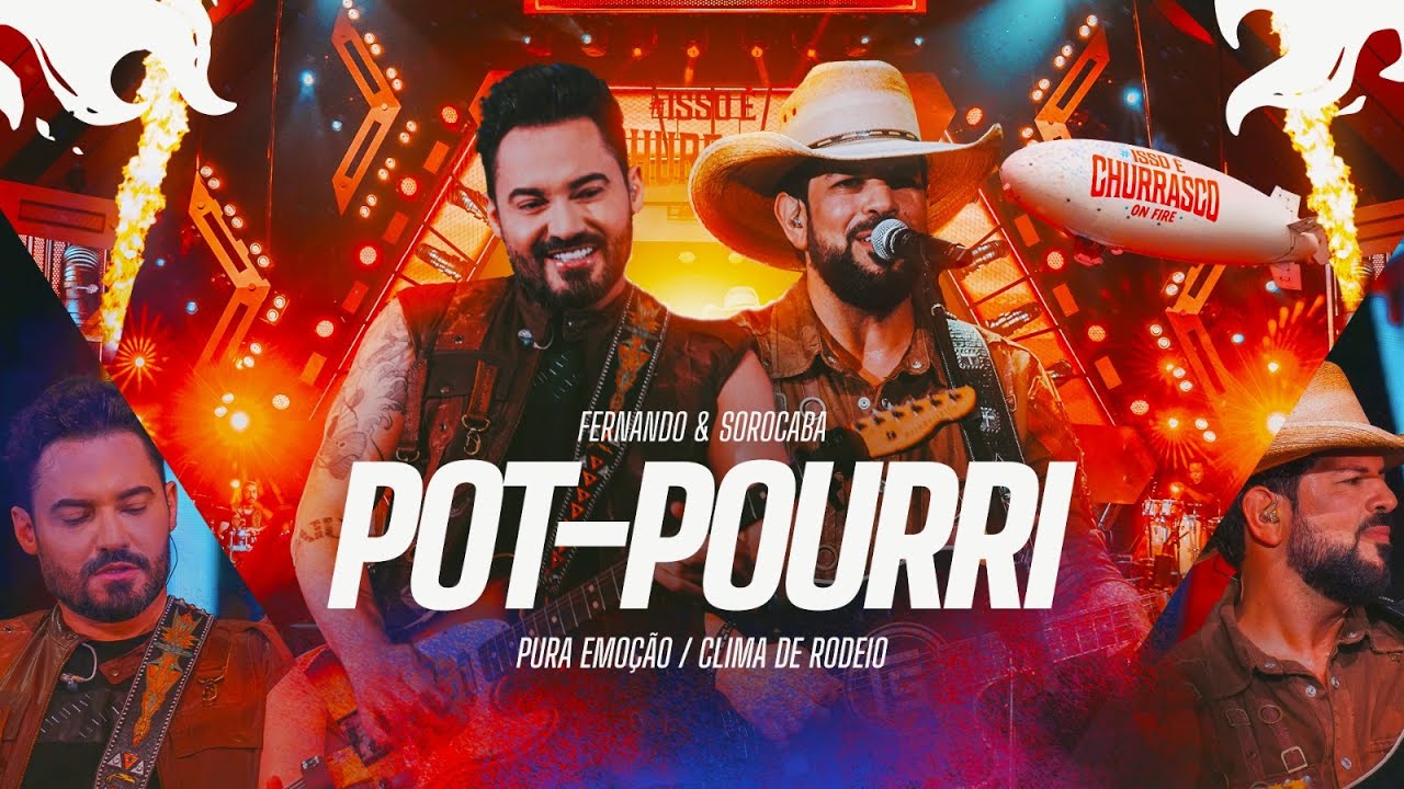 Fernando & Sorocaba - Pot Pourri Pura Emo&ccedil;&atilde;o / Clima De Rodeio | On Fire