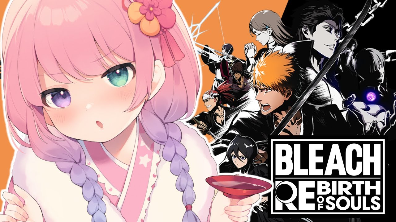 【 BLEACH Rebirth of Souls 】あまり強い言葉を遣うなよ 弱く見えるぞ なのらあああああ！！！(・o・🍬)【姫森ルーナ/ホロライブ】ネタバレあり