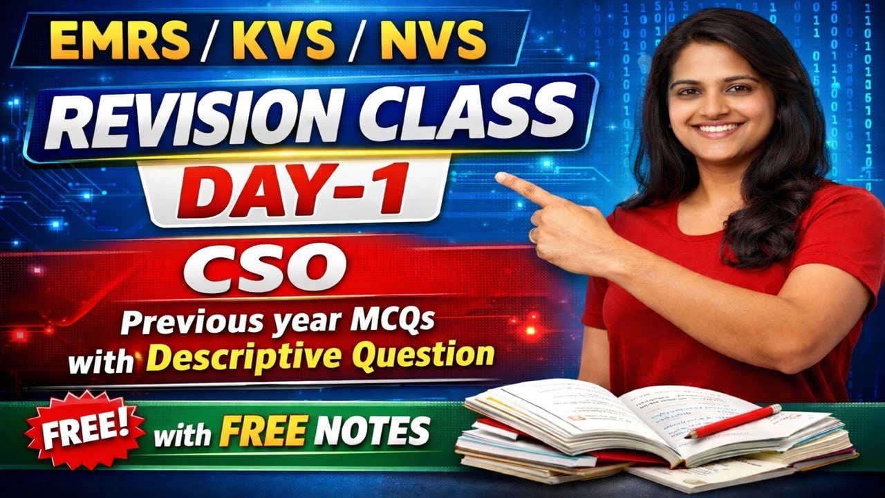 EMRS/KVS/NVS Revision Class Day-1 | CSO Previous Year MCQs + Descriptive Qs | Free Notes