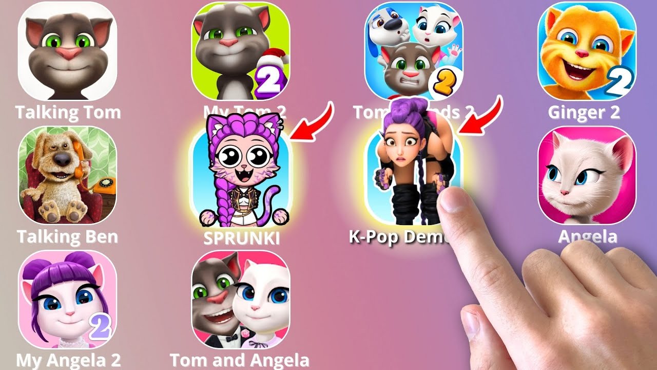My Talking Tom,Sprunki,KPop Demon Hunters,Roblox,Talking Tom And Friends,Talking Angela,Talking Ben