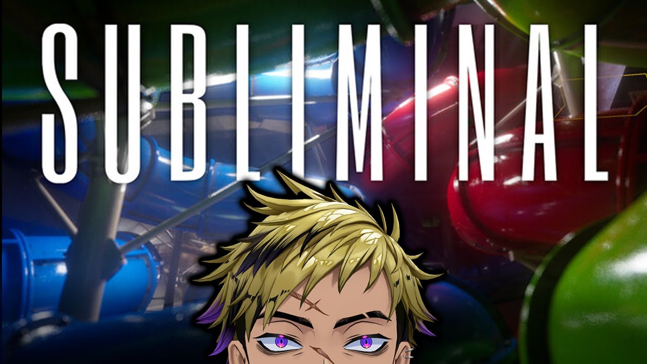 【SUBLIMINAL DEMO】This game isn't that scary right?