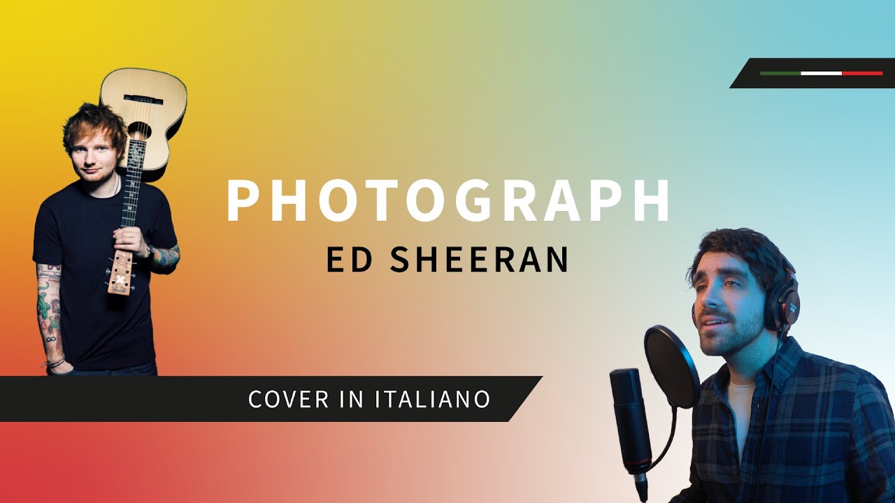 PHOTOGRAPH in ITALIANO 🇮🇹 - @EdSheeran  cover