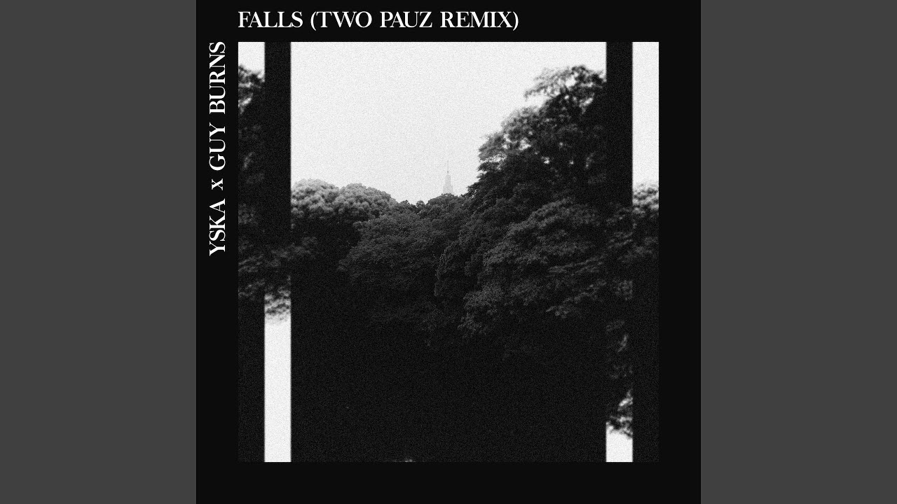 Falls (Two Pauz Mix)