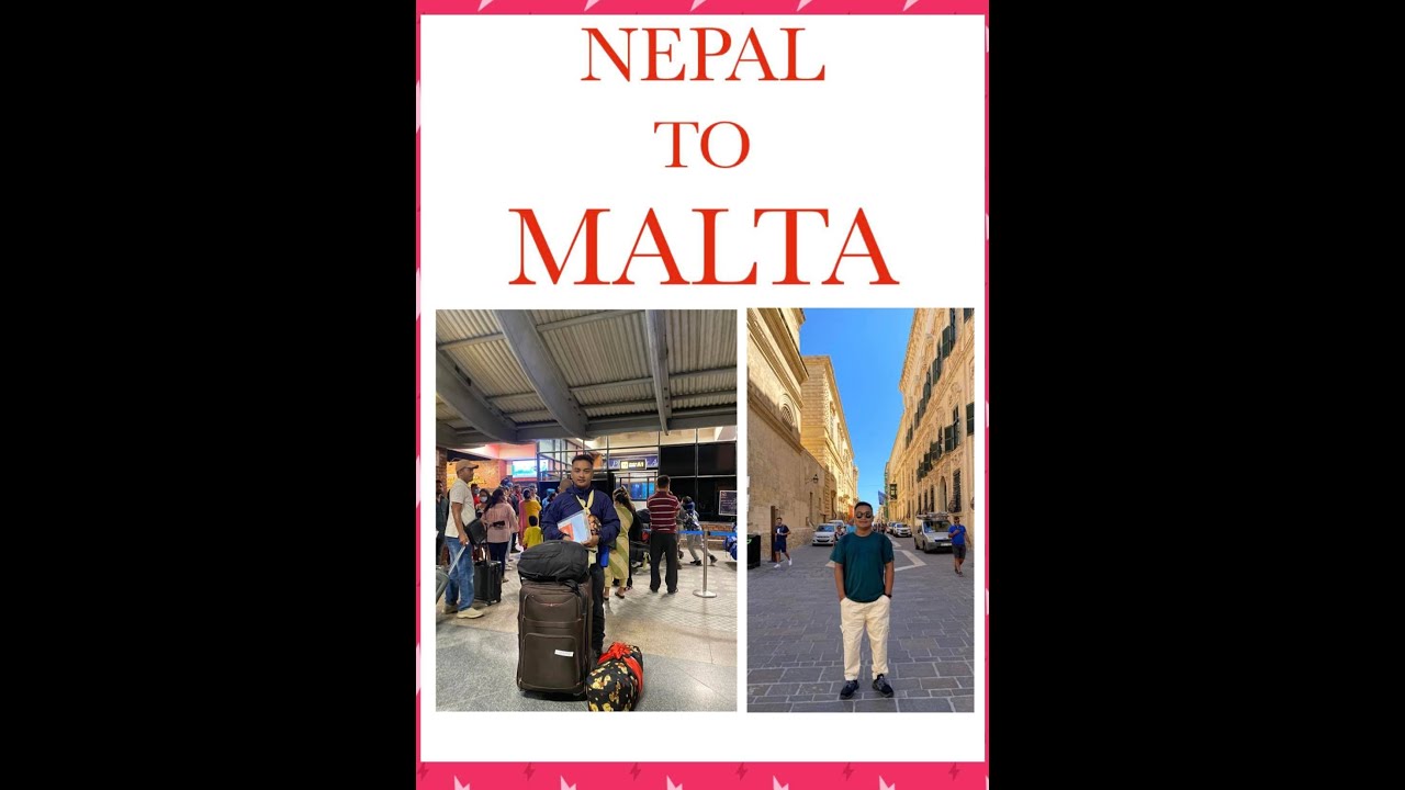 NEPAL 🇳🇵 TO MALTA 🇲🇹   31:08:2022 .