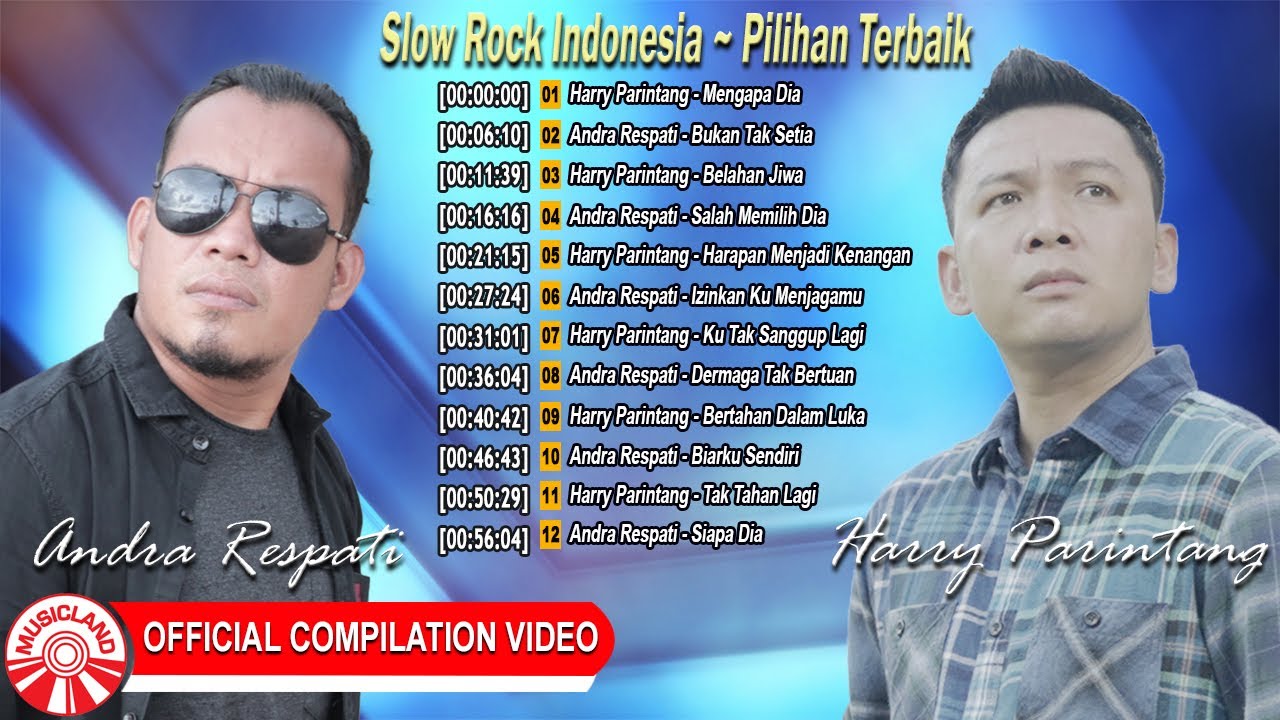 Slow Rock Indonesia||Pilihan Terbaik~Harry Parintang & Andra Respati [Official Compilation Video HD]