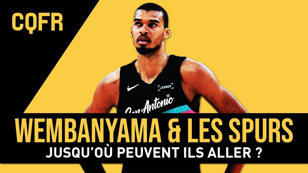 Jusqu'où peuvent aller les Spurs ? #CQFR